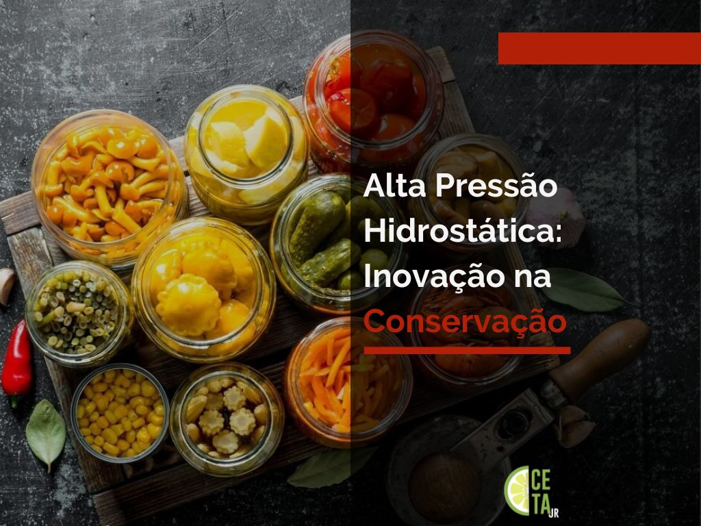 Alta Press O Hidrost Tica Inova O Na Conserva O Ceta Jr