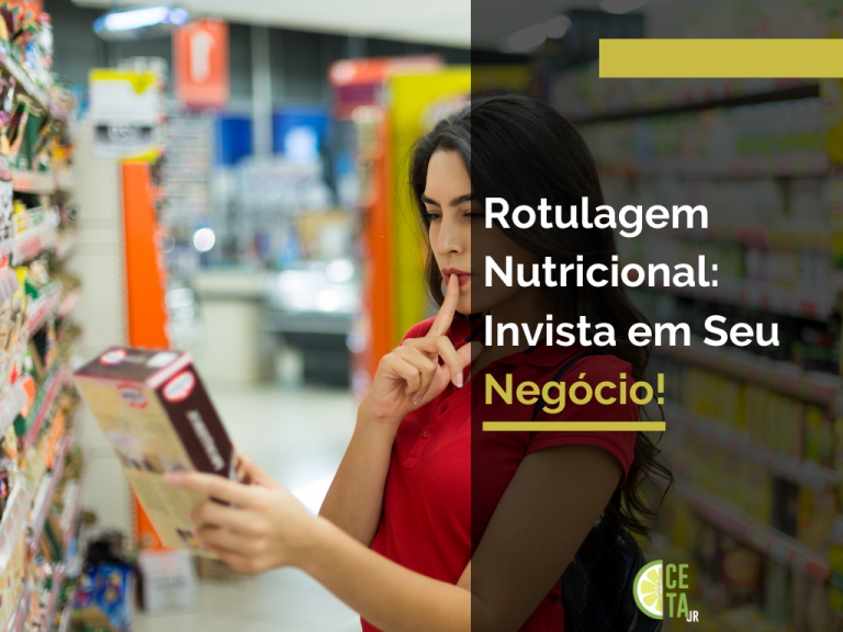 Rotulagem Nutricional: Invista em Seu Negócio!