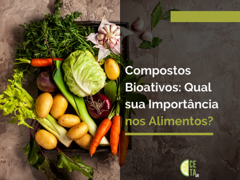 Compostos Bioativos: Qual sua Importância nos Alimentos?