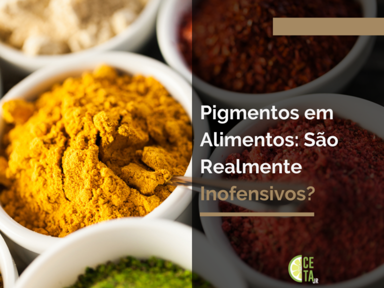 Pigmentos em Alimentos: São Realmente Inofensivos?