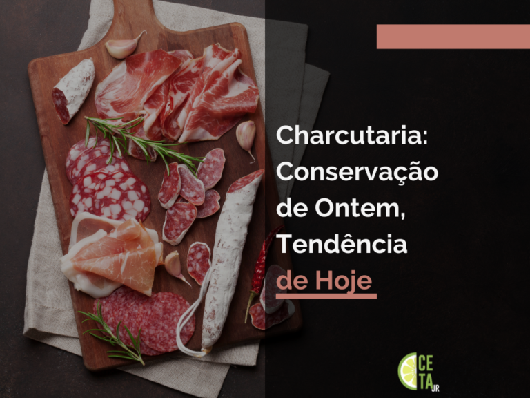 Charcutaria: Conservação de Ontem, Tendência de Hoje