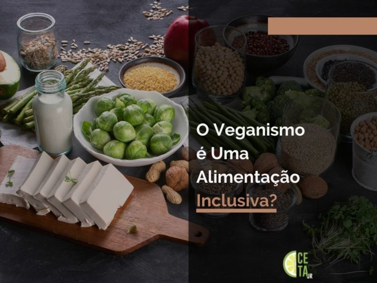 O Veganismo é Uma Alimentação Inclusiva?