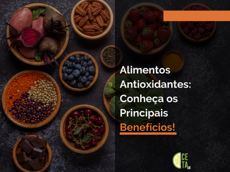 Alimentos Antioxidantes: Conheça os Principais Benefícios!