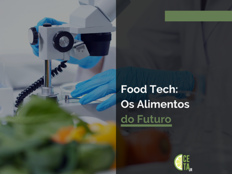 Food Tech: Os Alimentos do Futuro