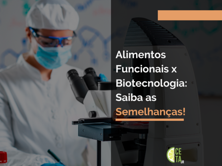 Alimentos Funcionais x Biotecnologia: Saiba as Semelhanças!