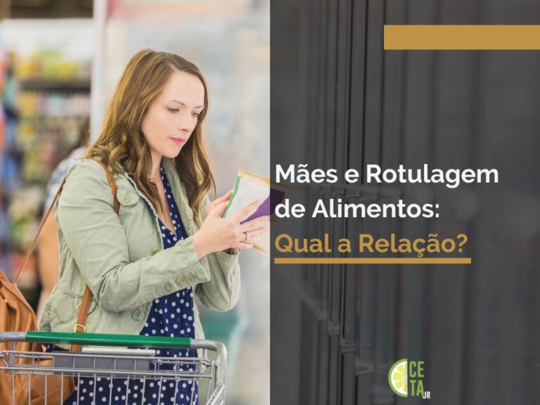 Mães e Rotulagem de Alimentos Qual a Relação