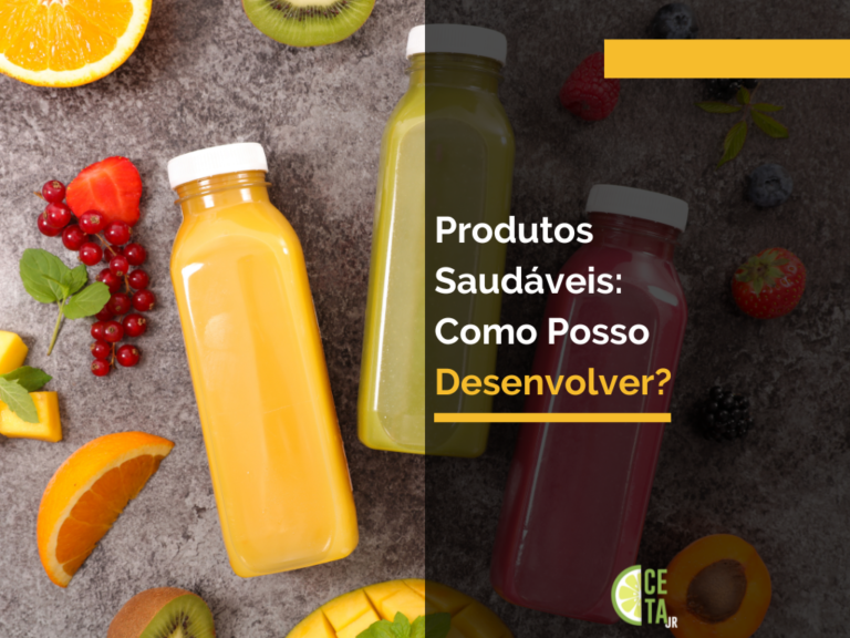 Produtos Saudáveis: Como Posso Desenvolver?