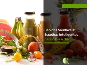 Bebidas Saudáveis: Escolhas Inteligentes no Dia a Dia!