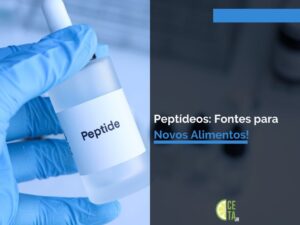 Peptídeos: Fontes para Novos Alimentos