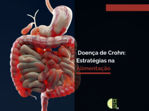 Doença de Crohn: Estratégias na Alimentação