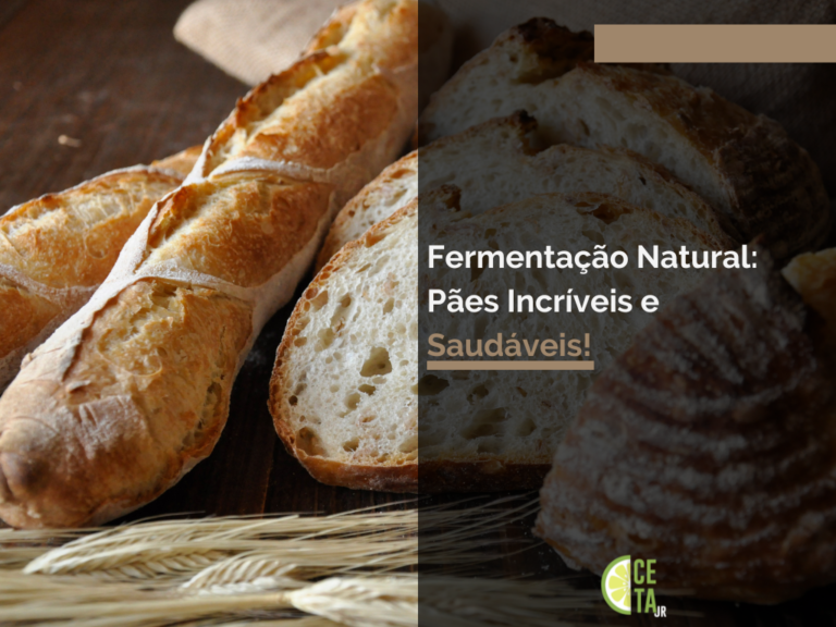 Fermentação Natural: Pães Incríveis e Saudáveis!