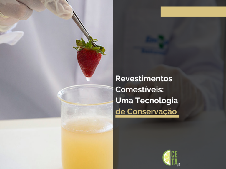 Revestimentos Comestíveis: Uma Tecnologia de Conservação