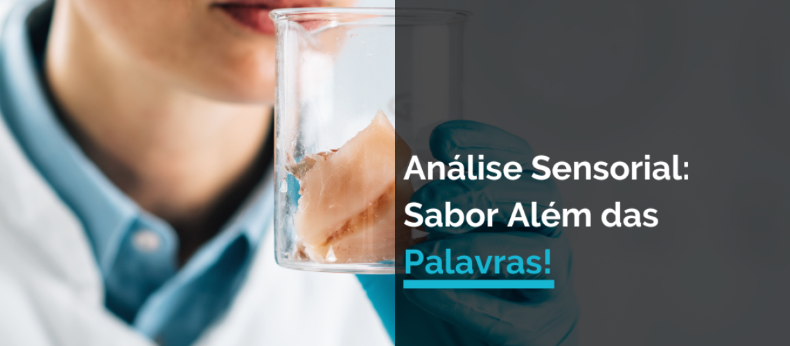 Análise Sensorial Sabor Além das Palavras!