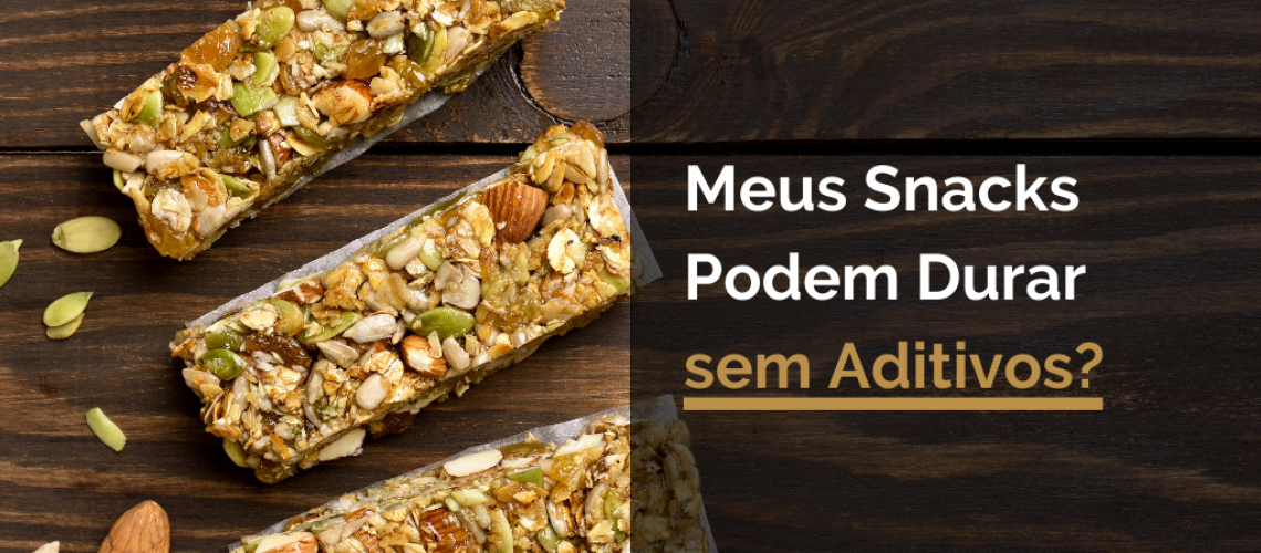 Meus Snacks Podem Durar sem Aditivos?