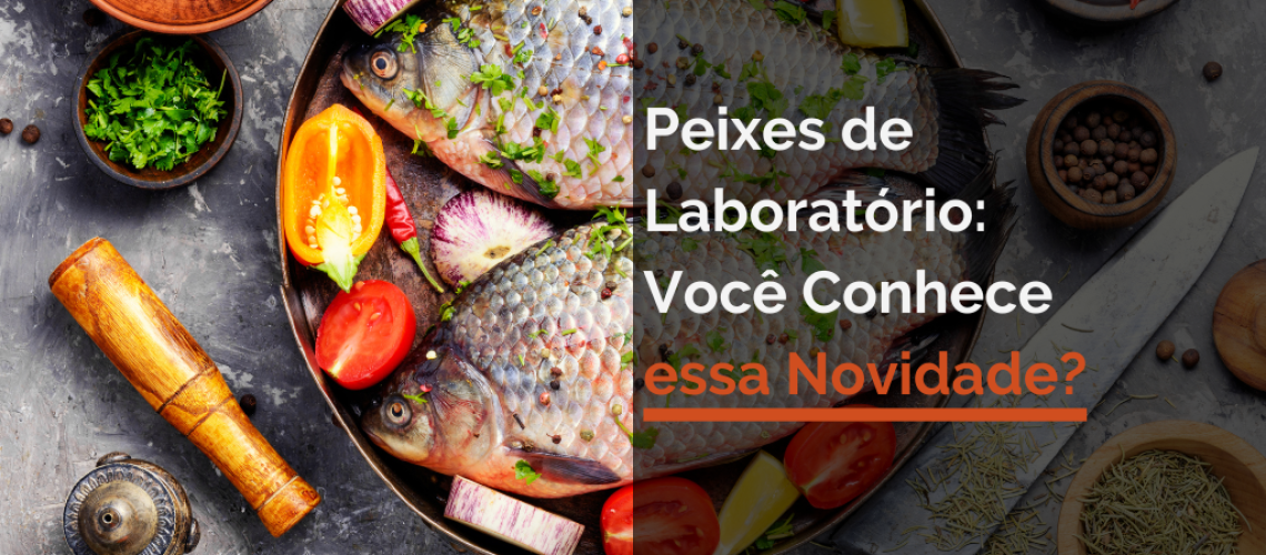 Peixes de Laboratório: Você Conhece essa Novidade?